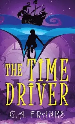 G a Franks - Time Driver, Inbunden. Tillgänglighet: Lägg i varukorg
