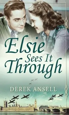 Derek Ansell - Elsie Sees It Through, Inbunden. Tillgänglighet: Lägg i varukorg