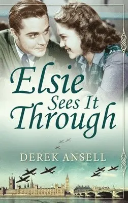 Derek Ansell - Elsie Sees It Through, Inbunden. Tillgänglighet: Lägg i varukorg