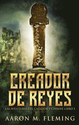Aaron M Fleming - Creador de Reyes, Inbunden
