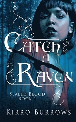 Kirro Burrows - Catch A Raven, Inbunden