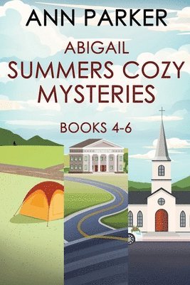 Ann Parker - Abigail Summers Cozy Mysteries - Books 4-6, Häftad