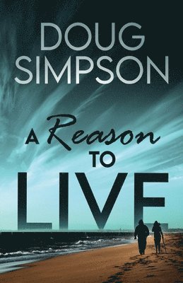 Doug Simpson - Reason To Live, Häftad