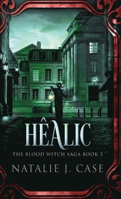 Natalie J Case - Hêalic, Inbunden