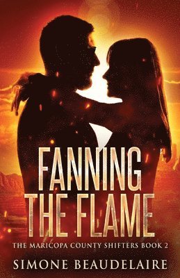 Simone Beaudelaire - Fanning The Flame, Häftad