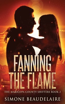 Simone Beaudelaire - Fanning The Flame, Häftad