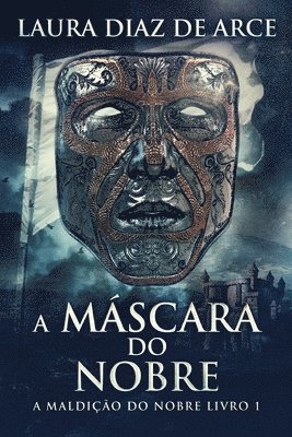 Laura Diaz de Arce - A Máscara do Nobre, Häftad