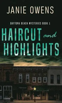 Janie Owens - Haircut and Highlights, Inbunden. Tillgänglighet: Lägg i varukorg