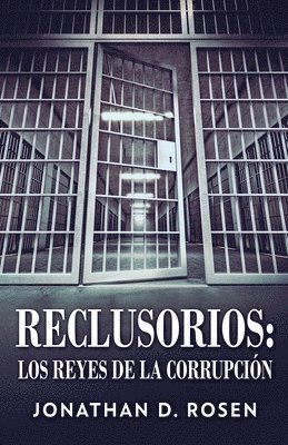 Jonathan D Rosen - Reclusorios, Häftad