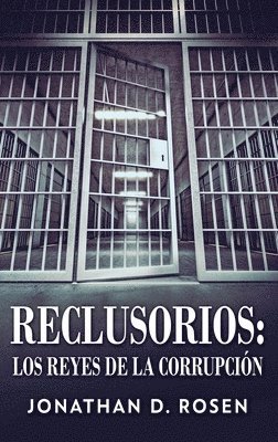 Jonathan D Rosen - Reclusorios, Inbunden