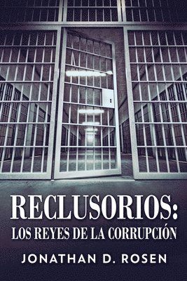 Jonathan D Rosen - Reclusorios, Häftad