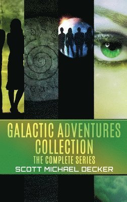 Scott Michael Decker - Galactic Adventures Collection, Inbunden. Tillgänglighet: Lägg i varukorg
