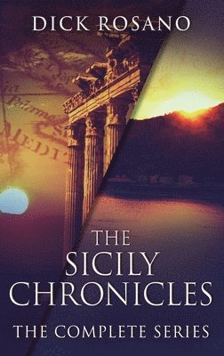 Dick Rosano - Sicily Chronicles, Inbunden