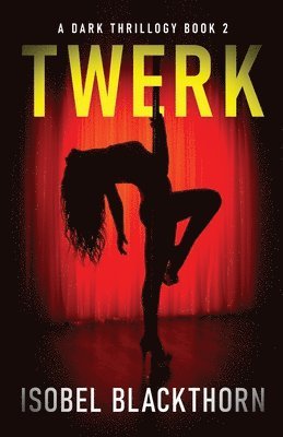 Isobel Blackthorn - Twerk, Häftad