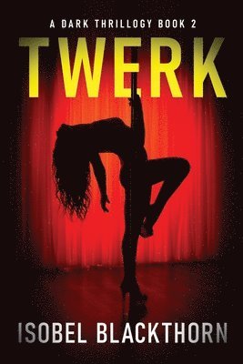 Isobel Blackthorn - Twerk, Häftad