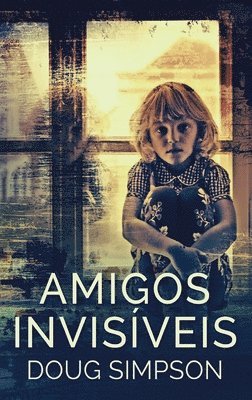 Doug Simpson - Amigos Invisíveis, Inbunden. Tillgänglighet: Lägg i varukorg
