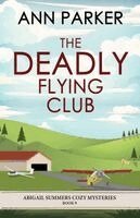 Ann Parker - Deadly Flying Club, Häftad