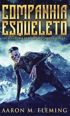 Aaron M Fleming - Companhia Esqueleto, Inbunden