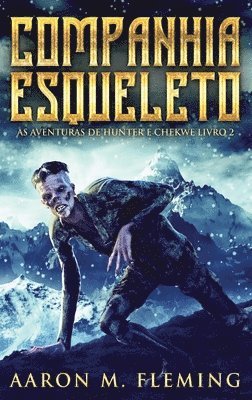 Aaron M Fleming - Companhia Esqueleto, Inbunden
