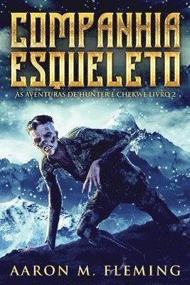 Aaron M Fleming - Companhia Esqueleto, Häftad