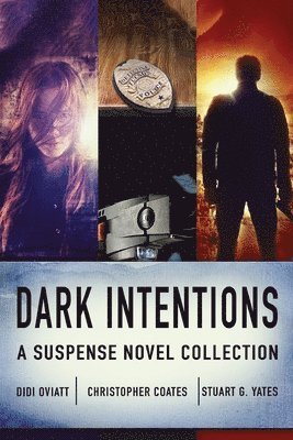 Christopher Coates, Didi Oviatt, Stuart G Yates - Dark Intentions, Häftad