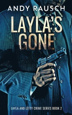 Andy Rausch - Layla's Gone, Häftad