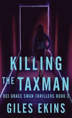 Giles Ekins - Killing The Taxman, Inbunden