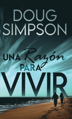 Doug Simpson - razón para vivir, Inbunden. Tillgänglighet: Lägg i varukorg