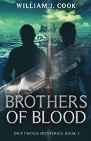 William J Cook - Brothers of Blood, Häftad