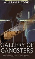 William J Cook - Gallery of Gangsters, Inbunden