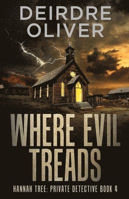 Deirdre Oliver - Where Evil Treads, Häftad