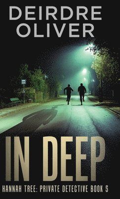 Deirdre Oliver - In Deep, Inbunden