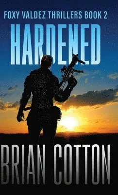 Brian Cotton - Hardened, Inbunden. Tillgänglighet: Lägg i varukorg