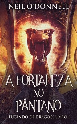 Neil O'Donnell - Fortaleza no Pântano, Häftad