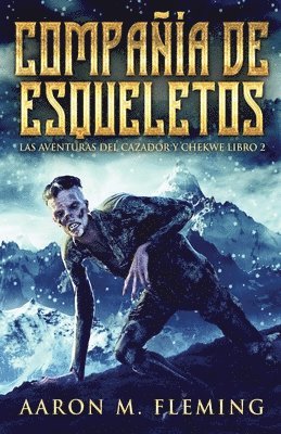 Aaron M Fleming - Compañía de esqueletos, Häftad