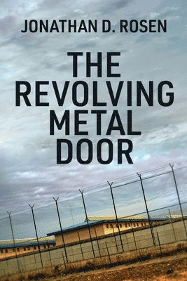 Jonathan D Rosen - Revolving Metal Door, Häftad