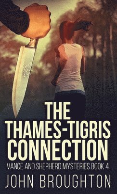 John Broughton - Thames-Tigris Connection, Inbunden
