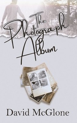 David McGlone - Photograph Album, Inbunden. Tillgänglighet: Lägg i varukorg