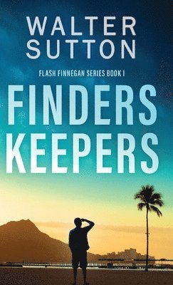 Walter Sutton - Finders Keepers, Inbunden. Tillgänglighet: Lägg i varukorg