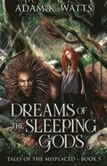 Dreams of the Sleeping Gods