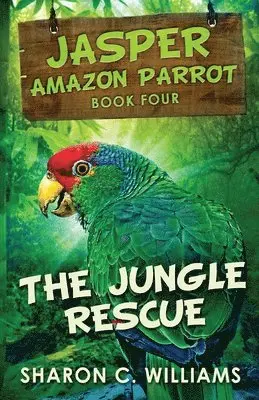 Sharon C Williams - Jungle Rescue, Häftad. Tillgänglighet: Lägg i varukorg