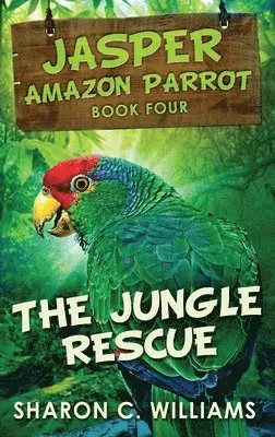 Sharon C Williams - Jungle Rescue, Inbunden. Tillgänglighet: Lägg i varukorg
