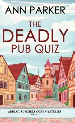 Ann Parker - Deadly Pub Quiz, Inbunden