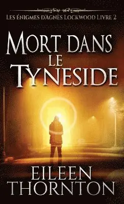 Eileen Thornton - Mort dans le Tyneside, Inbunden. Tillgänglighet: Lägg i varukorg