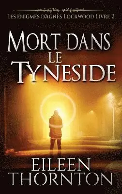 Eileen Thornton - Mort dans le Tyneside, Inbunden. Tillgänglighet: Lägg i varukorg