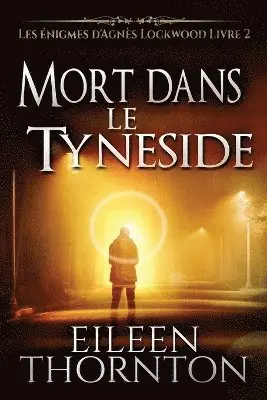 Eileen Thornton - Mort dans le Tyneside, Häftad. Tillgänglighet: Lägg i varukorg