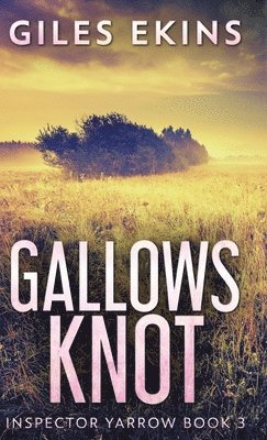 Giles Ekins - Gallows Knot, Inbunden
