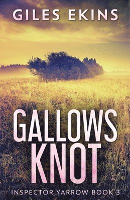 Giles Ekins - Gallows Knot, Häftad