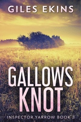 Giles Ekins - Gallows Knot, Häftad