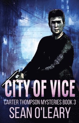 Sean O'Leary - City of Vice, Häftad